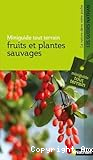 Fruits et plantes sauvages