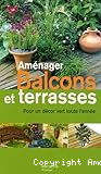 Aménager balcons et terrasses