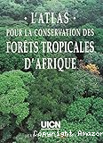 L'Atlas pour la conservation des forêts tropicales d'Afrique