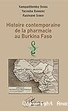 Histoire contemporaine de la pharmacie au Burkina Faso